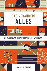 Das verändert alles - Jaquelle Crowe - E-Book