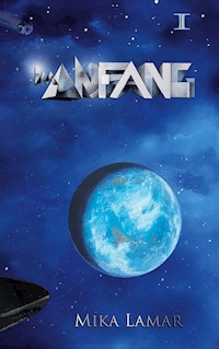 Im Anfang I - Mika Lamar - E-Book