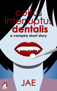 Coitus Interruptus Dentalis - Jae - E-Book