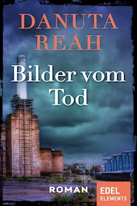 Bilder vom Tod - Danuta Reah - E-Book