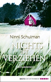 Nichts ist verziehen - Ninni Schulman - E-Book