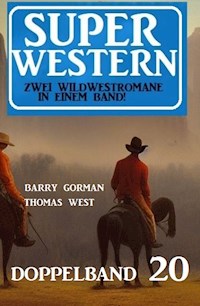 Super Western Doppelband 20 - Barry Gorman - E-Book