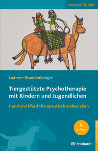 Tiergestützte Psychotherapie mit Kindern und Jugendlichen - Diana Ladner - E-Book