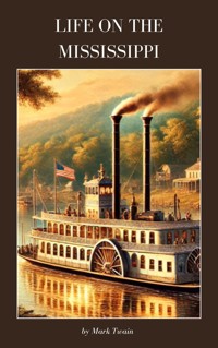 Life on the Mississippi - Mark Twain - E-Book