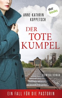 Der tote Kumpel - Anne-Kathrin Koppetsch - E-Book