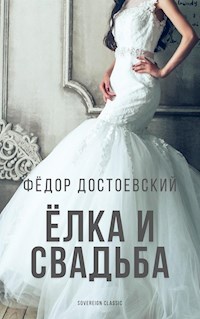 Елка и свадьба - Федор Достоевский - E-Book