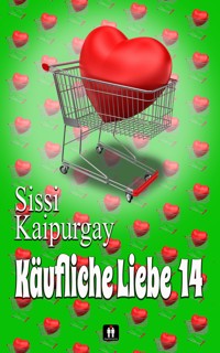 Käufliche Liebe 14 - Sissi Kaipurgay - E-Book