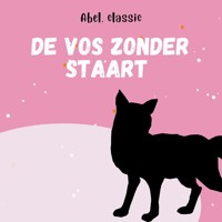 Abel Classics, De vos zonder staart - Aesopus - Hörbuch