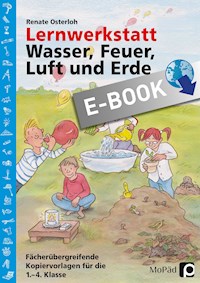Lernwerkstatt: Wasser, Feuer, Luft und Erde - Renate Osterloh - E-Book