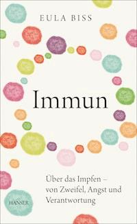 Immun - Eula Biss - E-Book