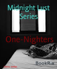 Midnight Lust Series - Cherry Jordan - kostenlos E-Book