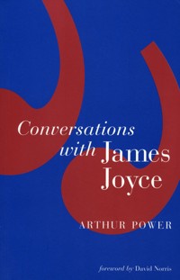 Conversations With James Joyce - Arthur Power - E-Book