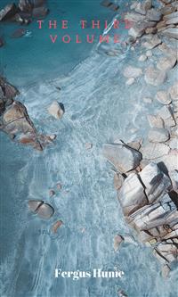The Third Volume - Fergus Hume - E-Book