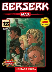 Berserk Max, Band 12 - Kentaro Miura - E-Book
