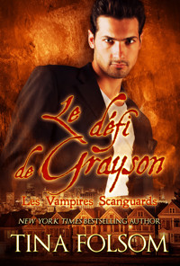 Le défi de Grayson - Tina Folsom - E-Book