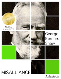 Misalliance - George Bernard Shaw - E-Book