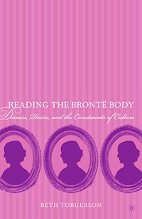 Reading the Brontë Body - Beth Torgerson - E-Book