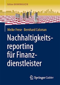 Nachhaltigkeitsreporting für Finanzdienstleister - Meike Frese - E-Book