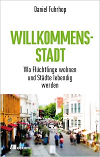 Willkommensstadt - Daniel Fuhrhop - E-Book