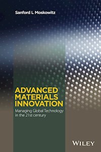 Advanced Materials Innovation - Sanford L. Moskowitz - E-Book