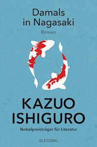 Damals in Nagasaki - Kazuo Ishiguro - E-Book