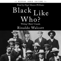 Black Like Who? (Unabridged) - Rinaldo Walcott - Hörbuch