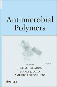 Antimicrobial Polymers - Jose Maria Lagaron - E-Book