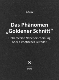 Das Phänomen "Goldener Schnitt" - K. Trnka - E-Book