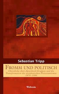 Fromm und politisch - Sebastian Tripp - E-Book