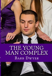 The Young Man Complex: Taboo Older Woman Erotica - Barb Dwyer - E-Book