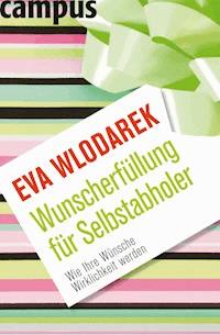 Wunscherfüllung für Selbstabholer - Eva Wlodarek - E-Book