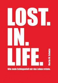 Lost. In. Life. - Martin Schulze - E-Book