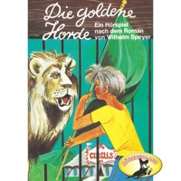 Wilhelm Speyer, Die goldene Horde - Wilhelm Speyer - Hörbuch