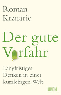 Der gute Vorfahr - Roman Krznaric - E-Book