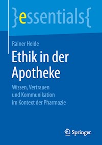 Ethik in der Apotheke - Rainer Heide - E-Book