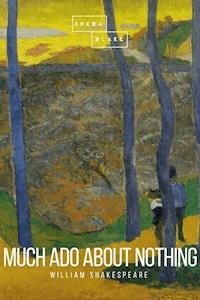 Much Ado About Nothing - William Shakespeare - E-Book