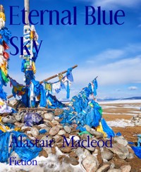 Eternal Blue Sky - alastair macleod - E-Book