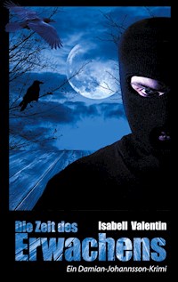 Die Zeit des Erwachens - Isabell Valentin - E-Book