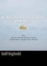 Sichtbar statt SEO - R. Seybold - E-Book