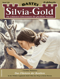Silvia-Gold 238 - Caroline Thanneck - E-Book
