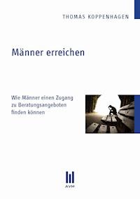 Männer erreichen - Thomas Koppenhagen - E-Book