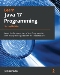 Learn Java 17 Programming - Nick Samoylov - E-Book