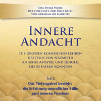 Innere Andacht - Teil 6 -  - Hörbuch