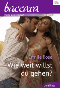 Wie weit willst du gehen? - Emilie Rose - E-Book