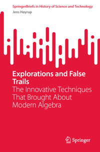 Explorations and False Trails - Jens Høyrup - E-Book