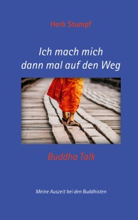 Ich mach mich dann mal auf den Weg - Herb Stumpf - E-Book