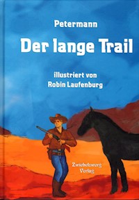 Der lange Trail - Petermann - E-Book