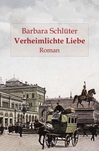 Verheimlichte Liebe - Barbara Schlüter - E-Book