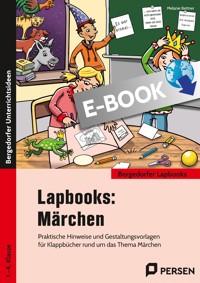 Lapbooks: Märchen - 1.-4. Klasse - Melanie Bettner - E-Book