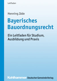 Bayerisches Bauordnungsrecht - Henning Jäde - E-Book